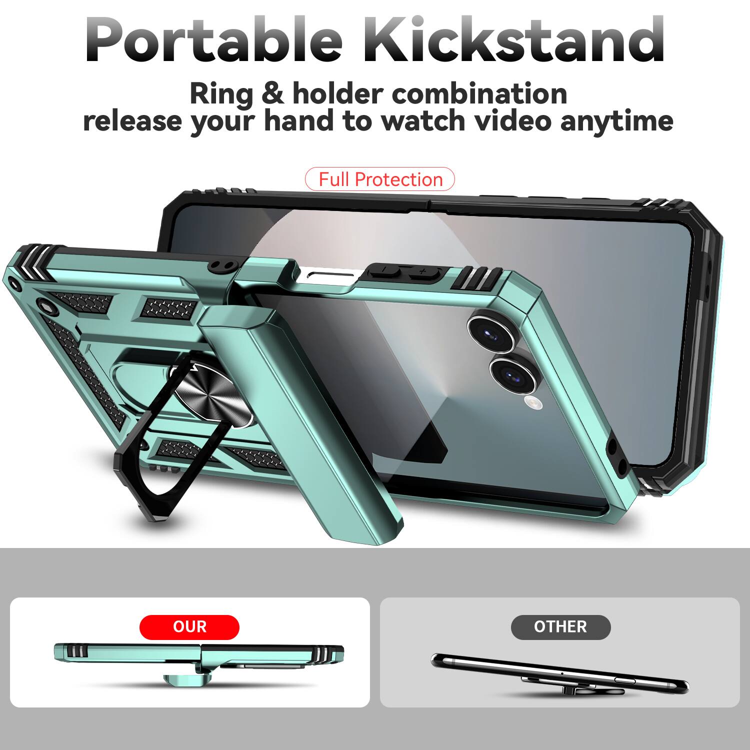 Portable Kickstand  
Ring & holder combination release your hand to watch video anytime  
Full Protection  

OUR  
OTHER