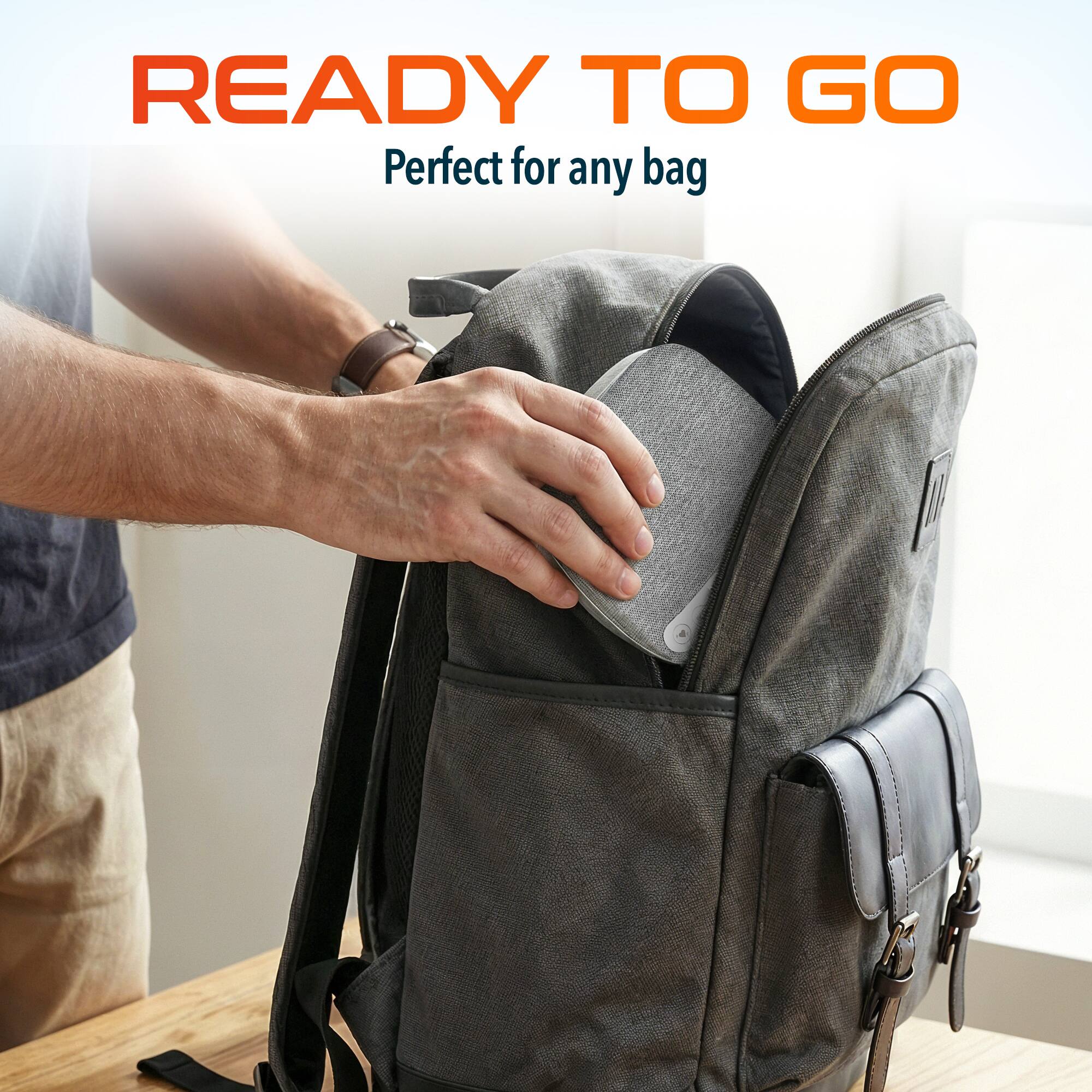 READY TO GO  
Perfect for any bag