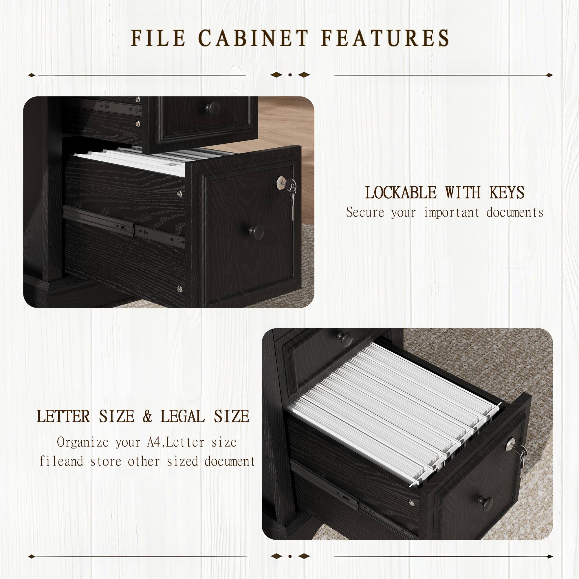 FILE CABINET FEATURES

LOCKABLE WITH KEYS
Secure your important documents

LETTER SIZE & LEGAL SIZE
Organize your A4, Letter size file and store other sized documents