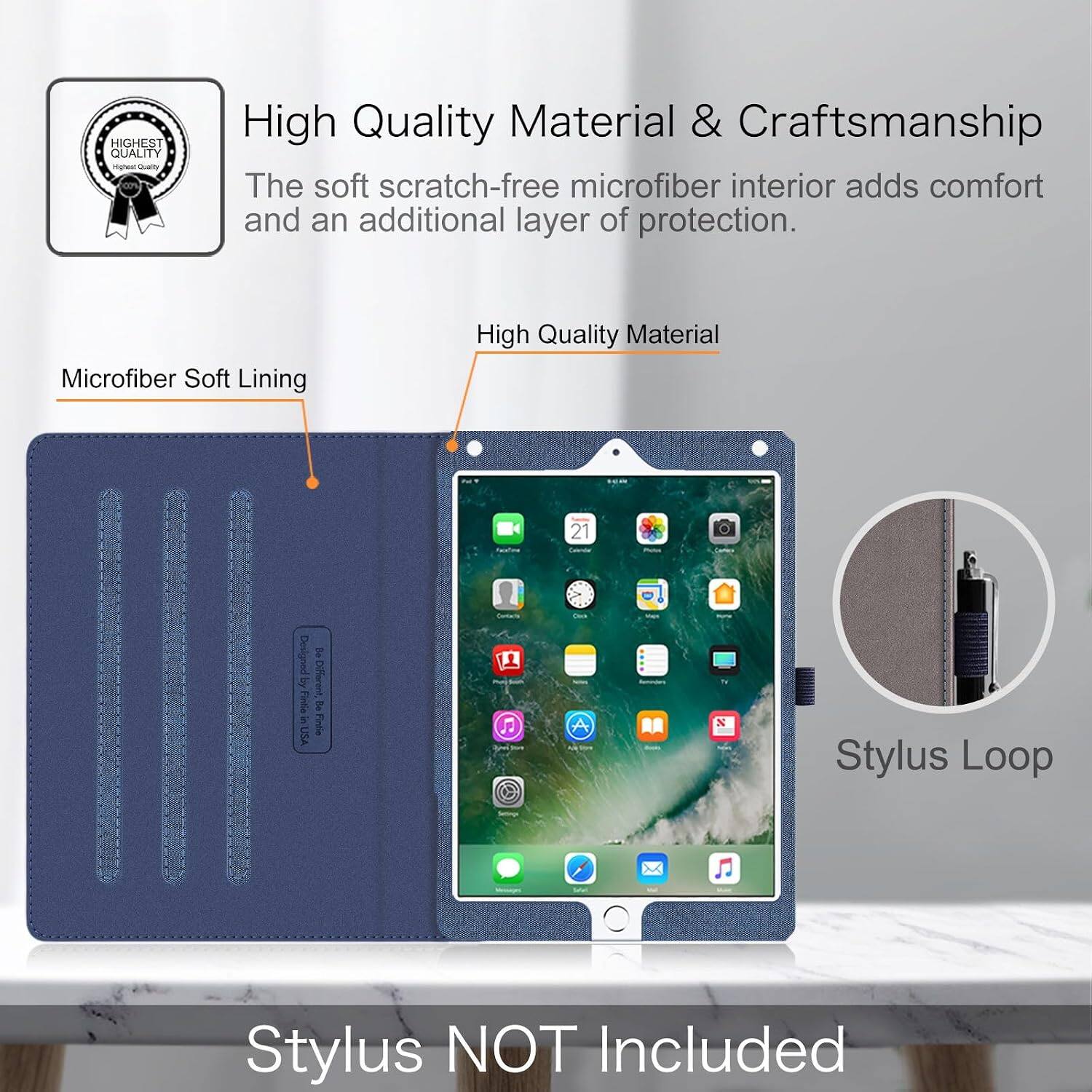 HIGHEST QUALITY

High Quality Material & Craftsmanship
The soft scratch-free microfiber interior adds comfort and an additional layer of protection.

Microfiber Soft Lining

High Quality Material

RU

Soline

21 Calories

Liy Designed Fintie in USA

Be Different, Be Fintie

Contacts

Dio

Vitamin Anminders

X NOKE

Stylus Loop

Stylus NOT Included