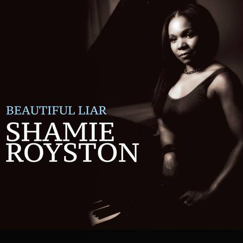 BEAUTIFUL LIAR  
SHAMIE ROYSTON