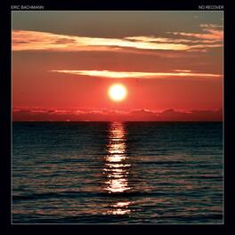 Eric Bachmann - No Recover - VINYL LP
