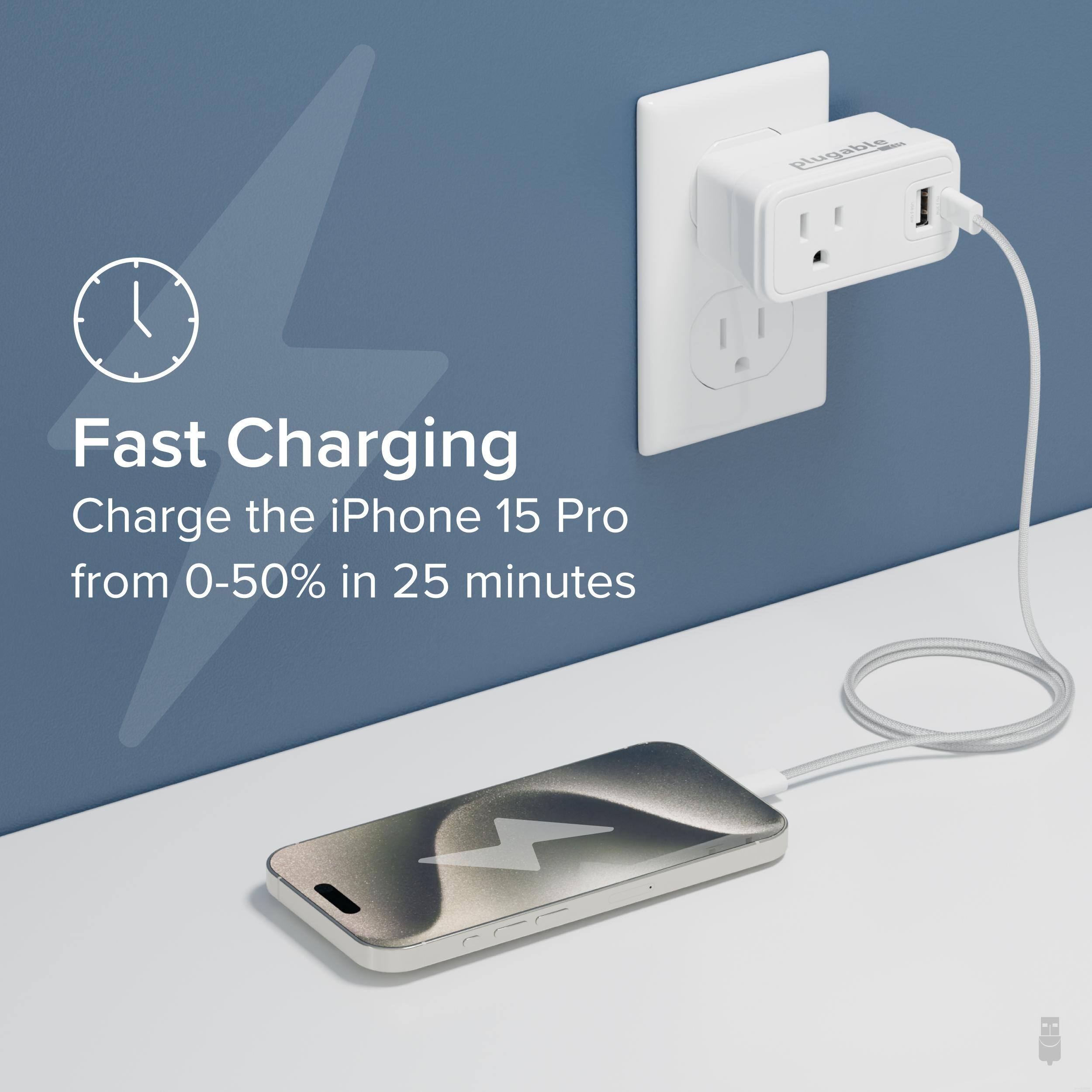 Fast Charging  
Charge the iPhone 15 Pro from 0-50% in 25 minutes