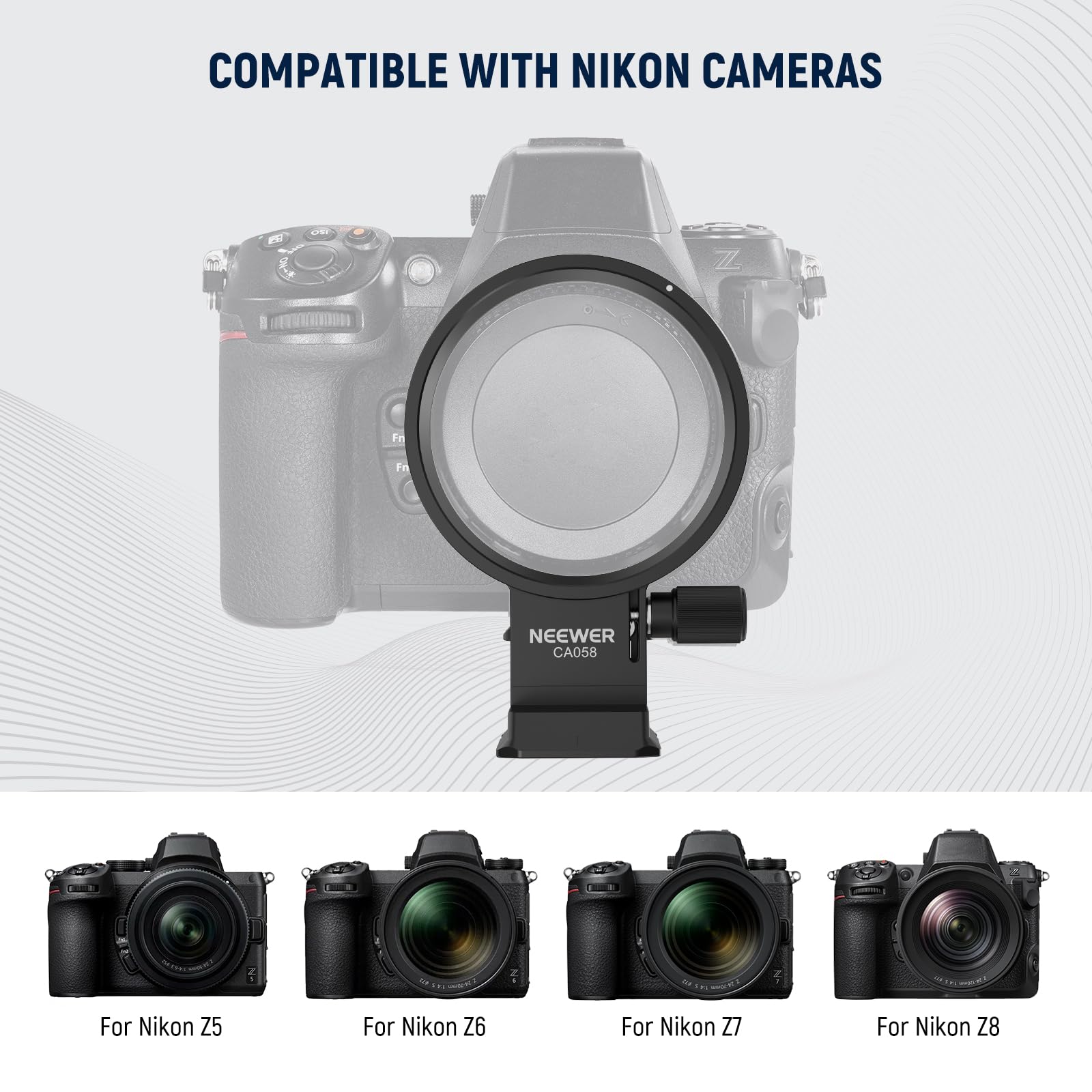 COMPATIBLE WITH NIKON CAMERAS

For Nikon Z5  
For Nikon Z6  
For Nikon Z7  
For Nikon Z8