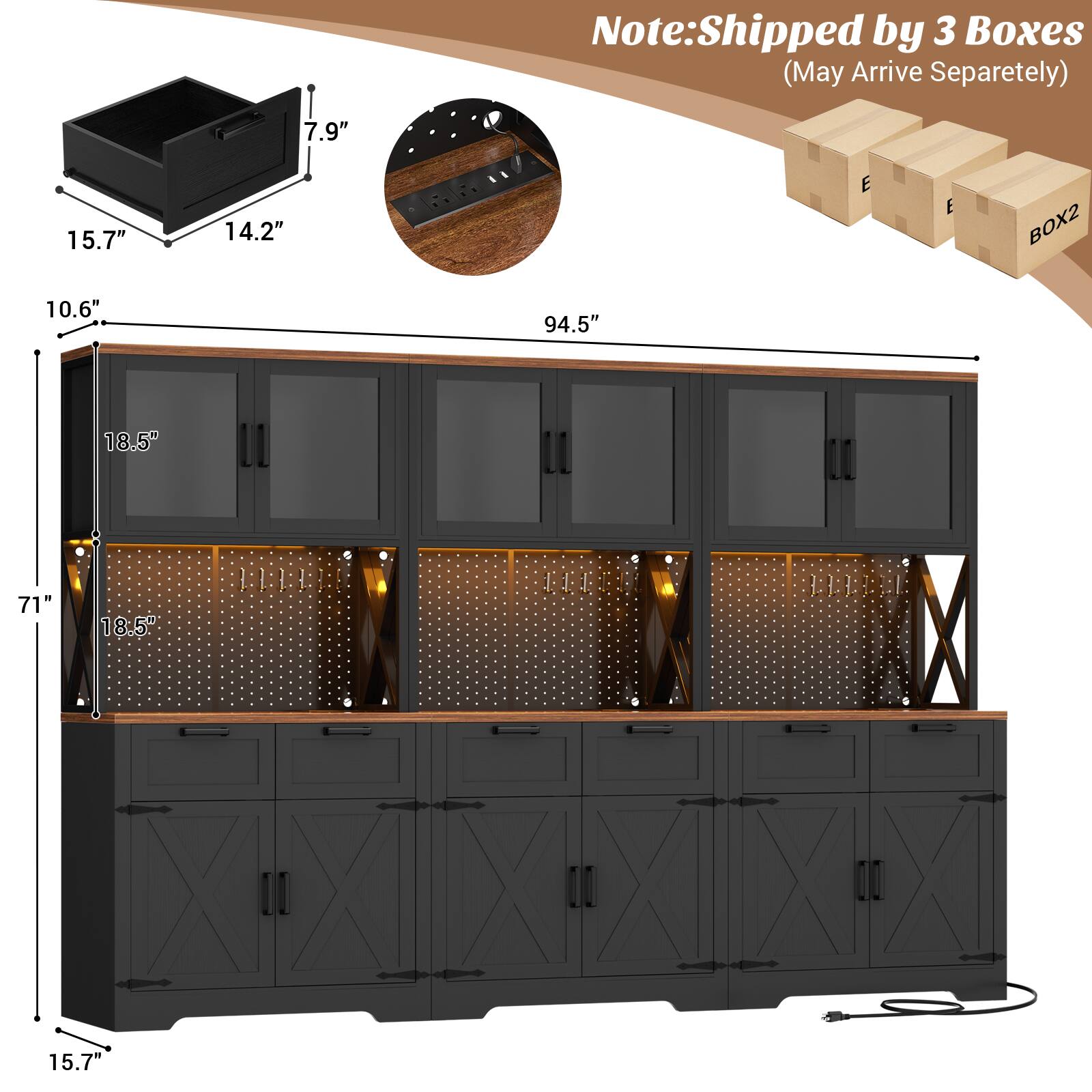 Note: Shipped by 3 Boxes (May Arrive Separately)

7.9" 15.7" 14.2" E E BOX2 10.6" 94.5" 18.5" 71" 18.5" 15.7"