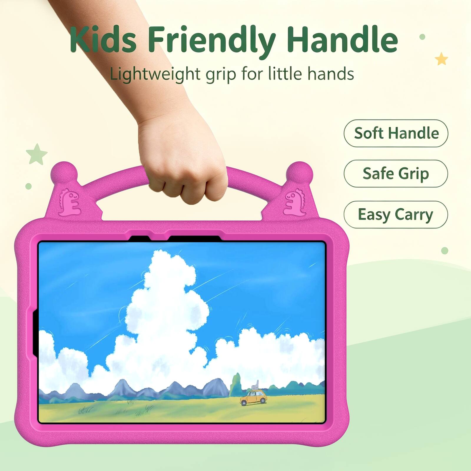 Kids Friendly Handle  
Lightweight grip for little hands  
Soft Handle  
Safe Grip  
Easy Carry