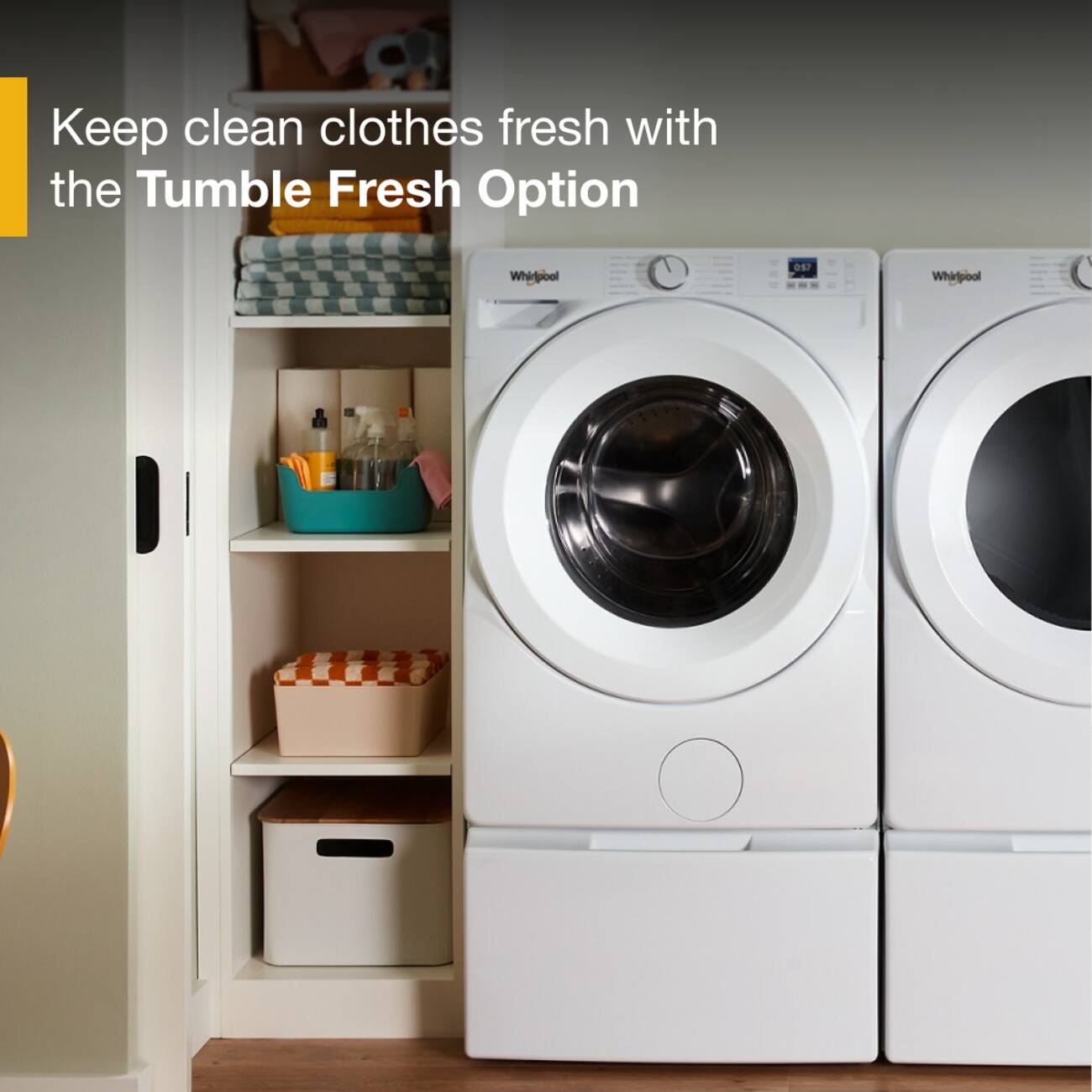 Keep clean clothes fresh with the Tumble Fresh Option

Whirlpool