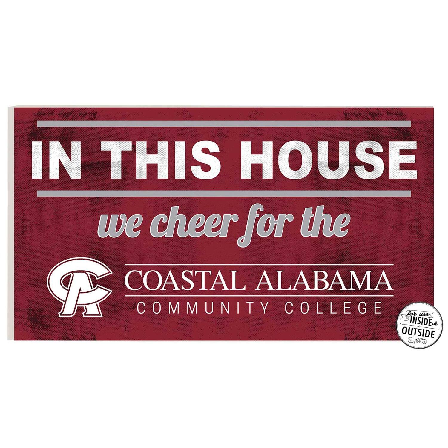 Coastal Alabama Community College 11" x 20" Indoor/Outdoor In This House Sign