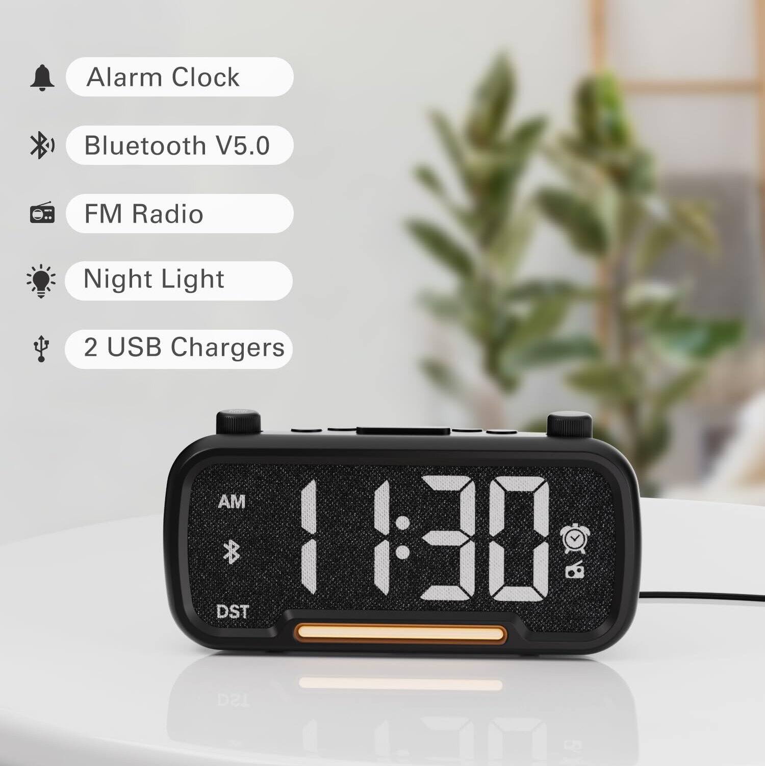 Alarm Clock  
Bluetooth V5.0  
FM Radio  
Night Light  
2 USB Chargers  

AM 11:30  
DST