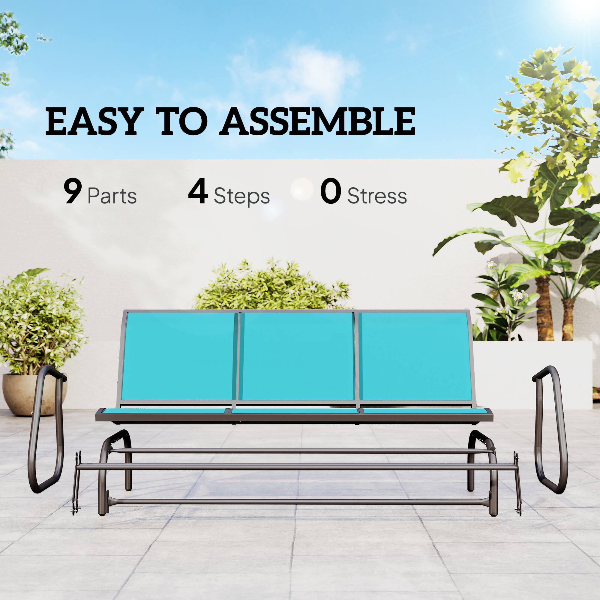 EASY TO ASSEMBLE  
9 Parts  
4 Steps  
0 Stress