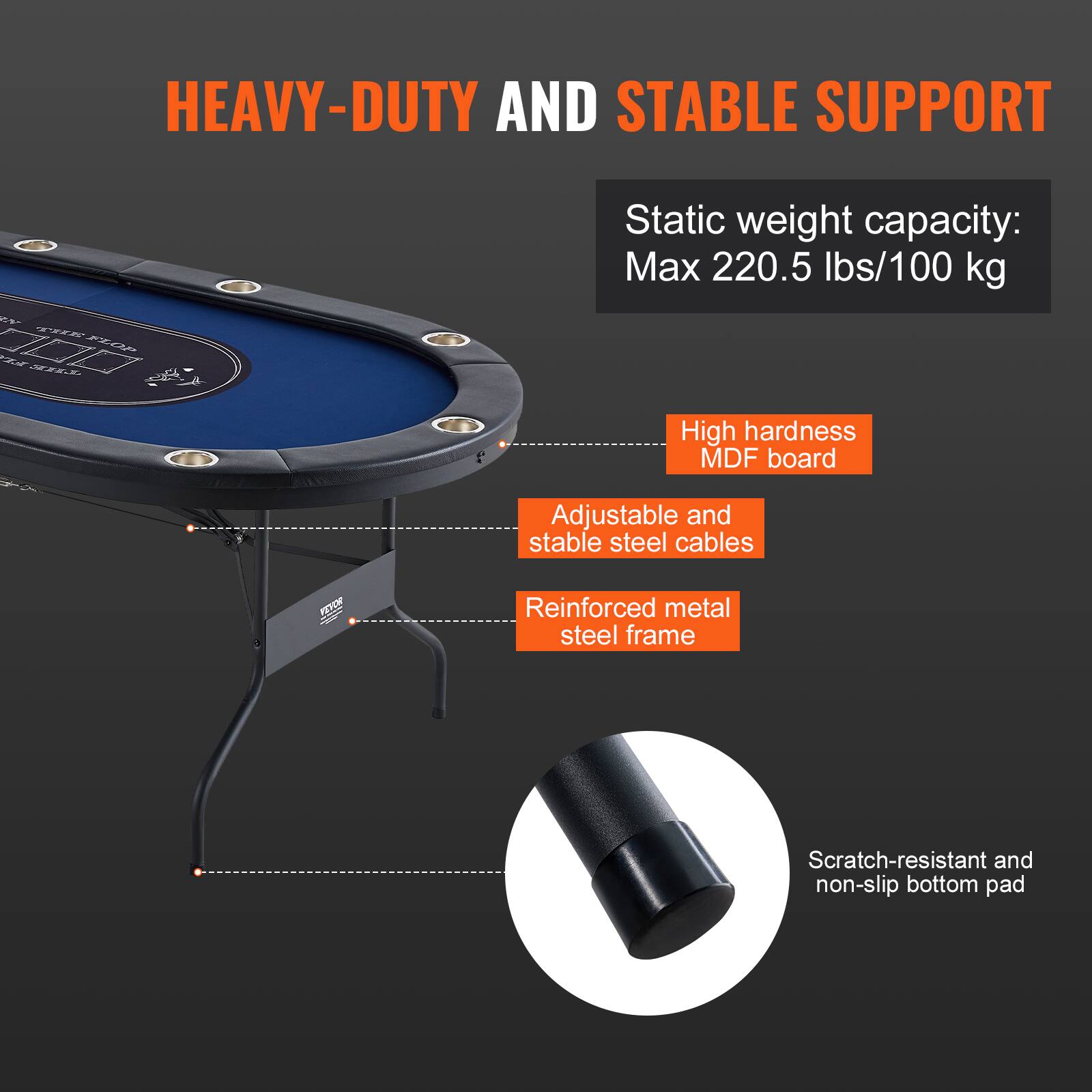 HEAVY-DUTY AND STABLE SUPPORT
Static weight capacity: Max 220.5 lbs/100 kg
High hardness MDF board
Adjustable and stable steel cables
Reinforced metal steel frame
Scratch-resistant and non-slip bottom pad