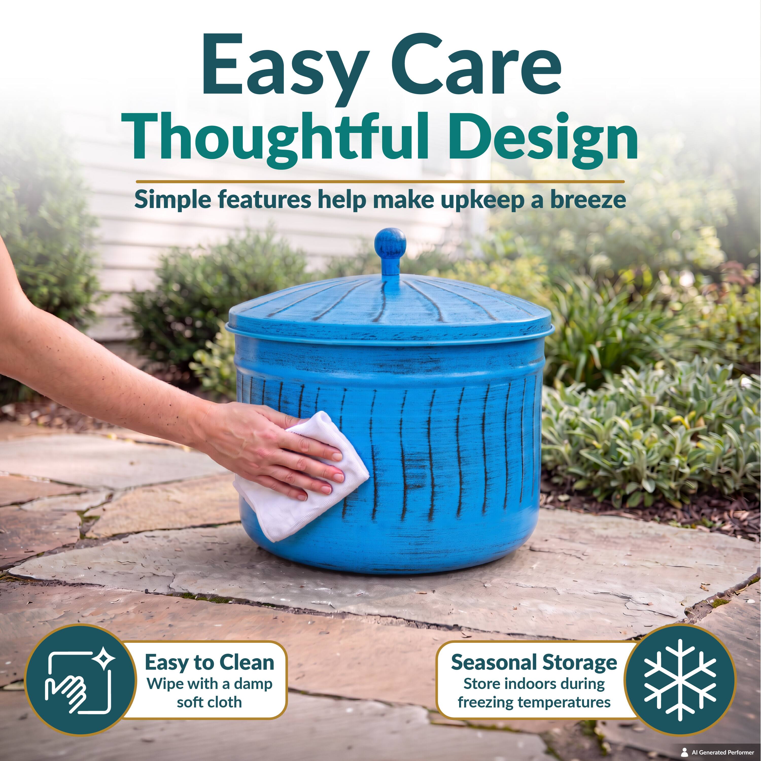 Easy Care Thoughtful Design  
Simple features help make upkeep a breeze  

Easy to Clean  
Wipe with a damp soft cloth  

Seasonal Storage  
Store indoors during freezing temperatures  

AI Generated Performer