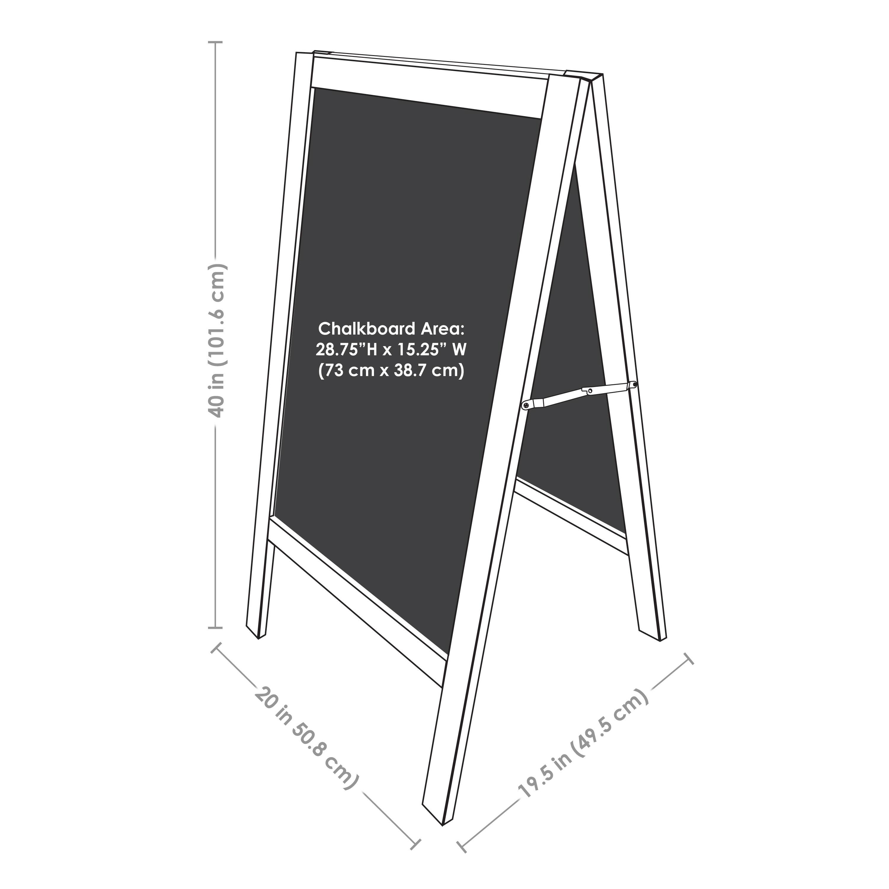 Chalkboard Area:  
28.75" H x 15.25" W (73 cm x 38.7 cm)  

40 in (101.6 cm)  
20 in (50.8 cm)  
19.5 in (49.5 cm)