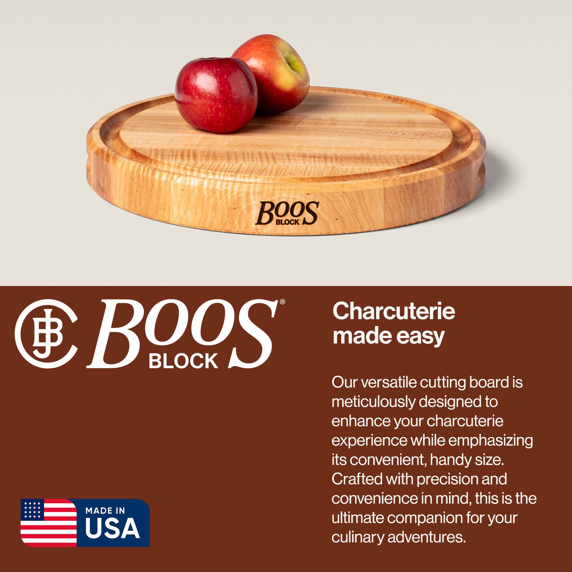 BOOS BLOCK Charcuterie made easy

Our versatile cutting board is meticulously designed to enhance your charcuterie experience while emphasizing its convenient, handy size. Crafted with precision and convenience in mind, this is the ultimate companion for your culinary adventures.

MADE IN USA