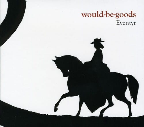 Would-Be-Goods - Eventyr  - COMPACT DISCS