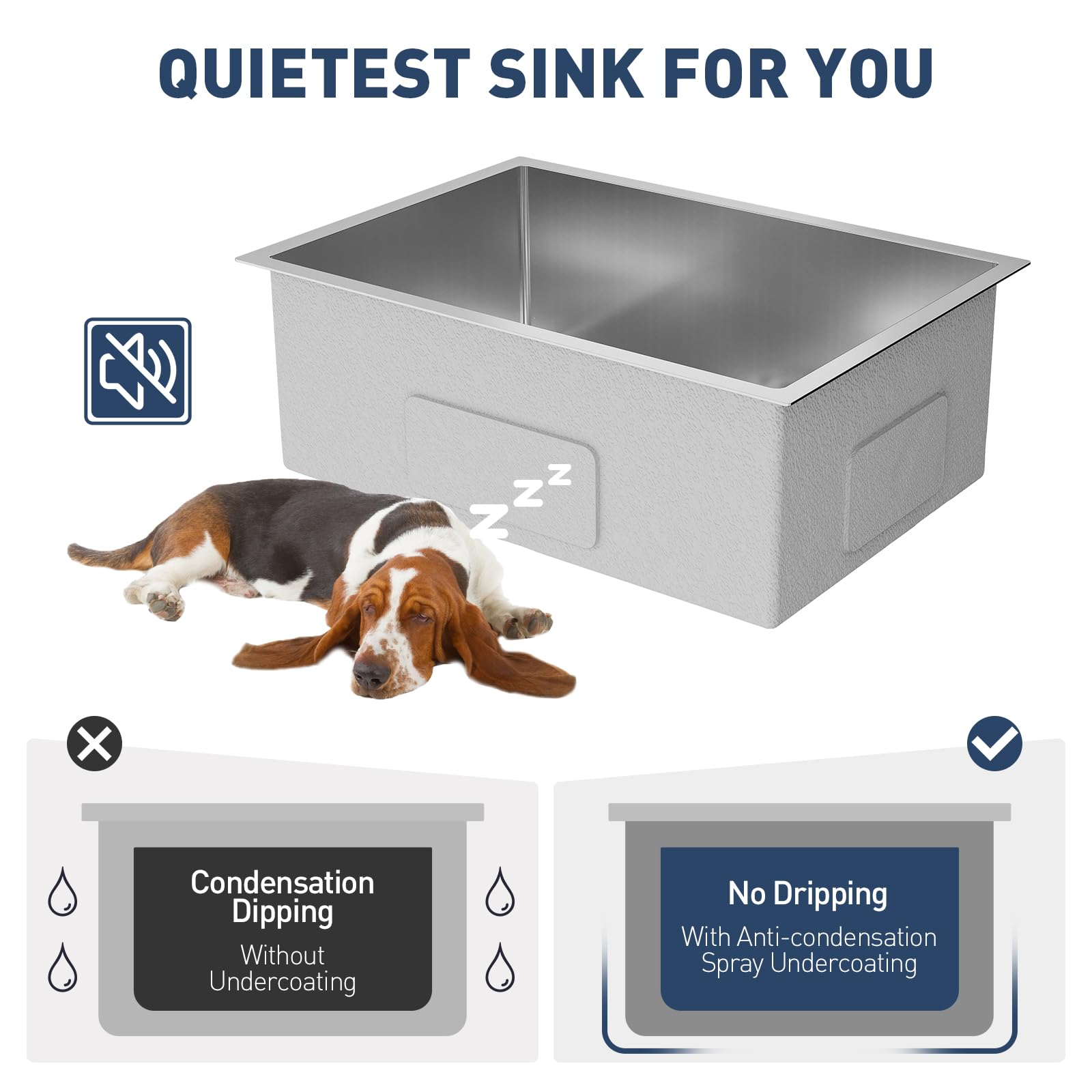 QUIETEST SINK FOR YOU

Condensation Dipping Without Undercoating

No Dripping With Anti-condensation Spray Undercoating