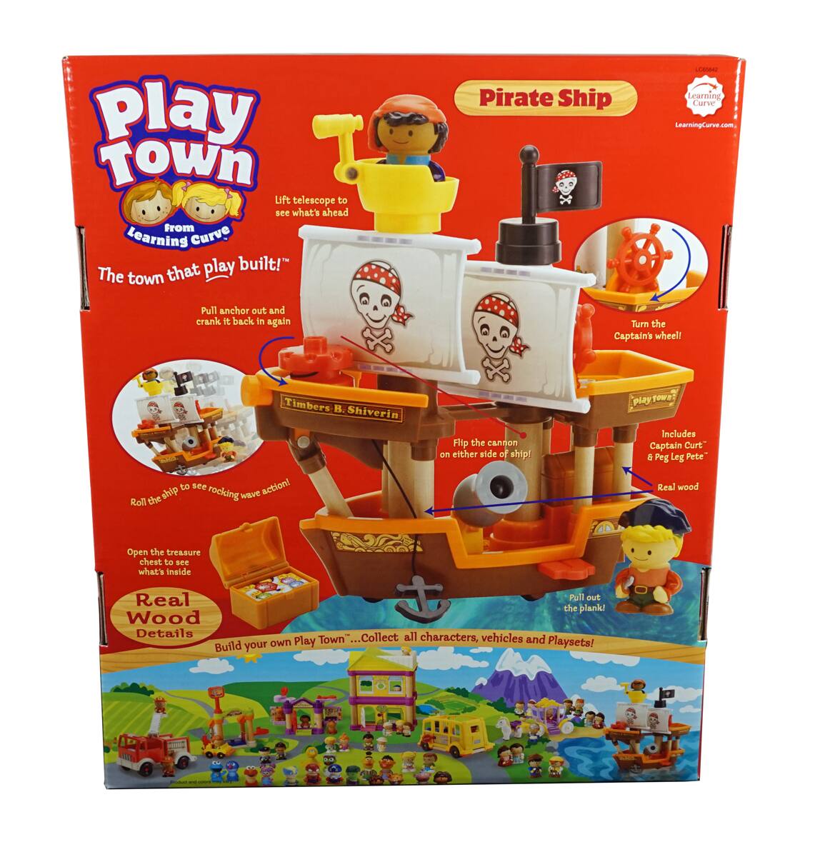 Play Town  
From Learning Curve

The town that play built!

Pirate Ship

- Lift telescope to see what's ahead
- Pull anchor out and crank it back in again
- Turn the Captain's wheel!
- Roll the ship to see rocking wave action!
- Flip the cannon on either side of ship!
- Open the treasure chest to see what's inside
- Pull out the plank!
- Real Wood Details

Includes Captain Curt & Peg Leg Pete

Real wood

Timbers! B. Shiverin'!

Build your own Play Town... Collect all characters, vehicles and Playsets!

LearningCurve.com