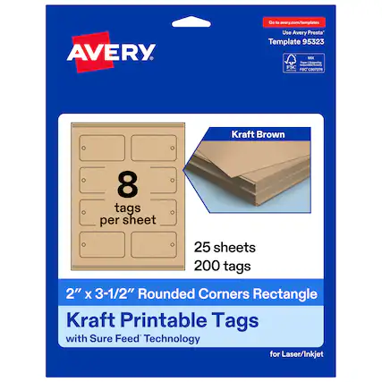 Go to avery.com/templates
AVERY
Use Avery Presta™ Template 95323
Kraft Brown
8 tags per sheet
25 sheets
200 tags
2" x 3-1/2" Rounded Corners Rectangle Kraft Printable Tags with Sure Feed™ Technology for Laser/Inkjet
FSC® C007276