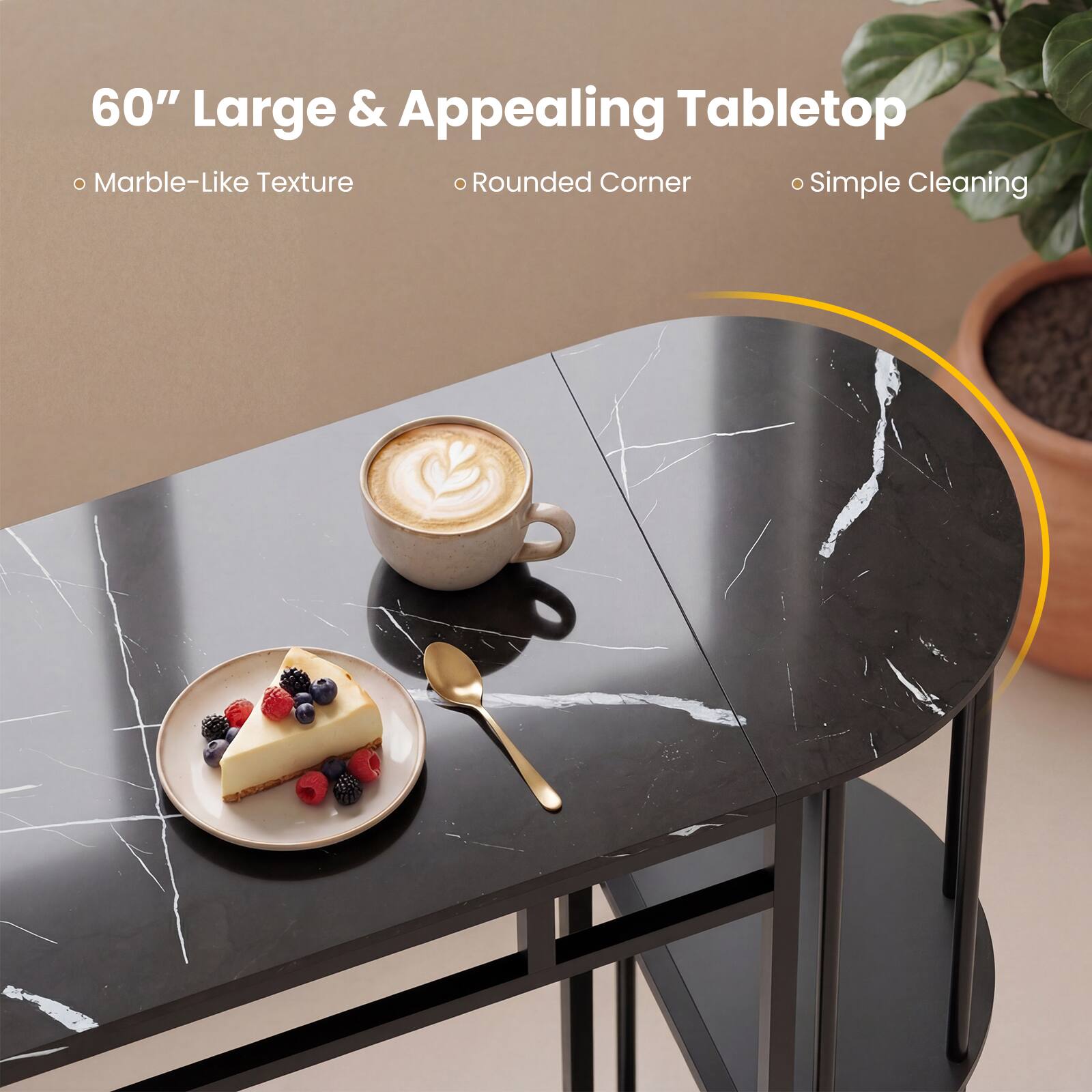 60" Large & Appealing Tabletop  
- Marble-Like Texture  
- Rounded Corner  
- Simple Cleaning