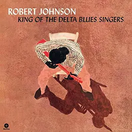 Robert Johnson - King Of The Delta Blues Singers - VINYL LP
