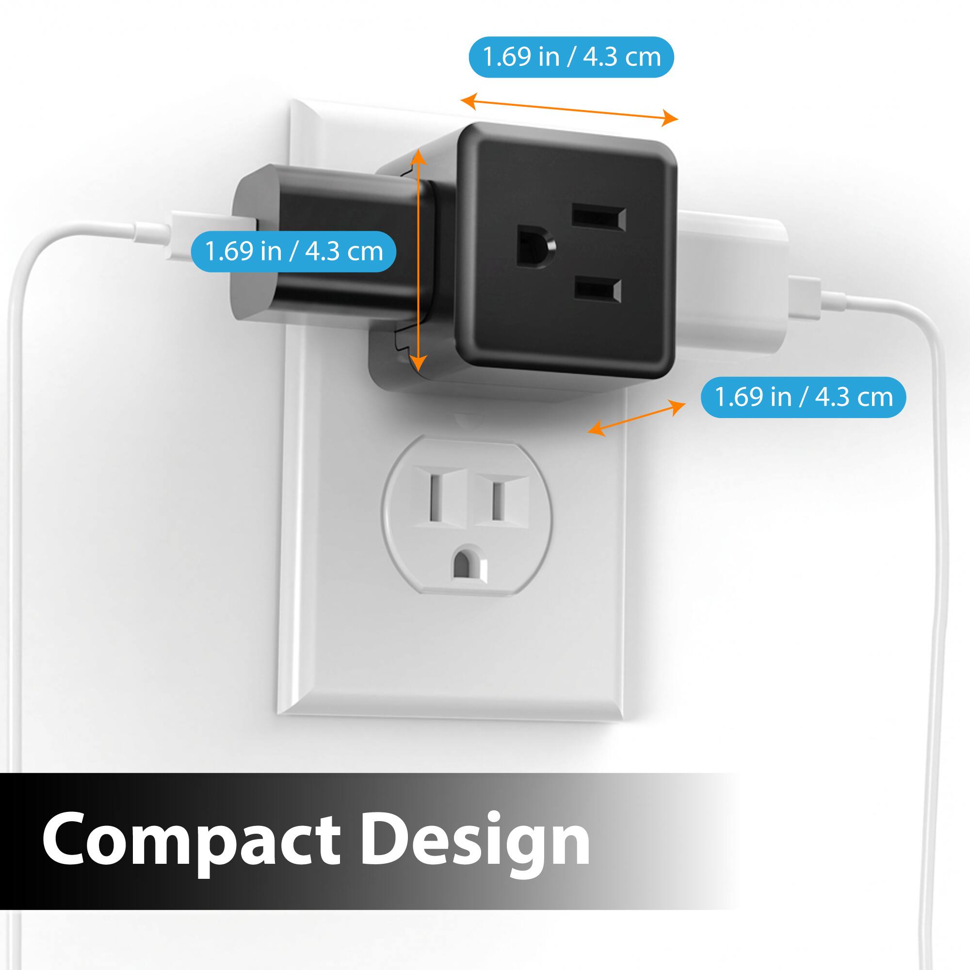 1.69 in / 4.3 cm  
1.69 in / 4.3 cm  
1.69 in / 4.3 cm  

Compact Design