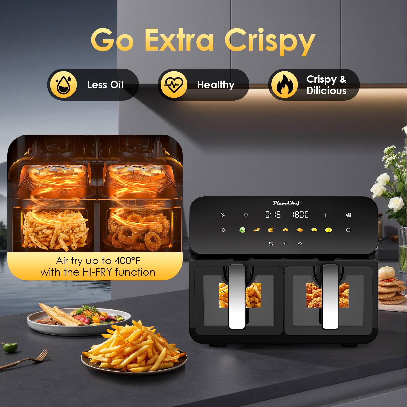 Go Extra Crispy

Less Oil  
Healthy  
Crispy & Delicious

Air fry up to 400°F with the HI-FRY function