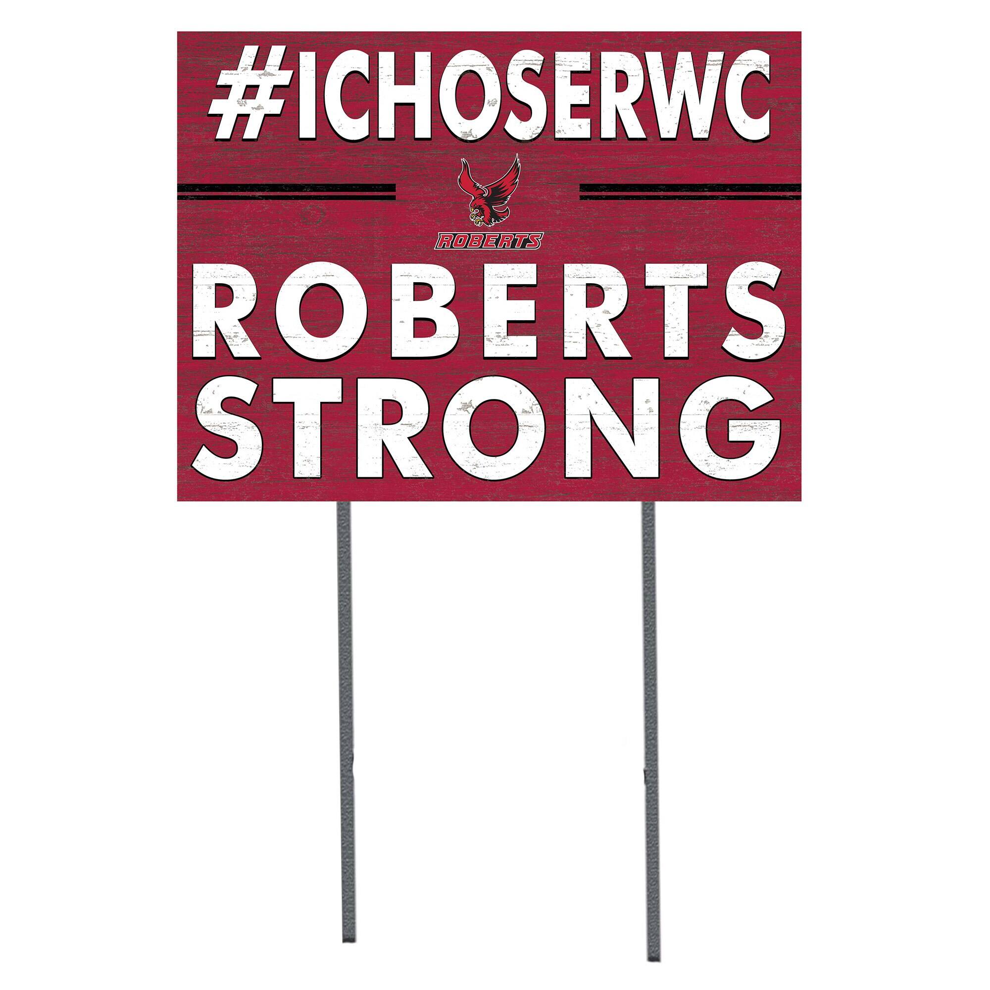 Roberts Wesleyan Redhawks 18" x 24" I Chose Yard Sign