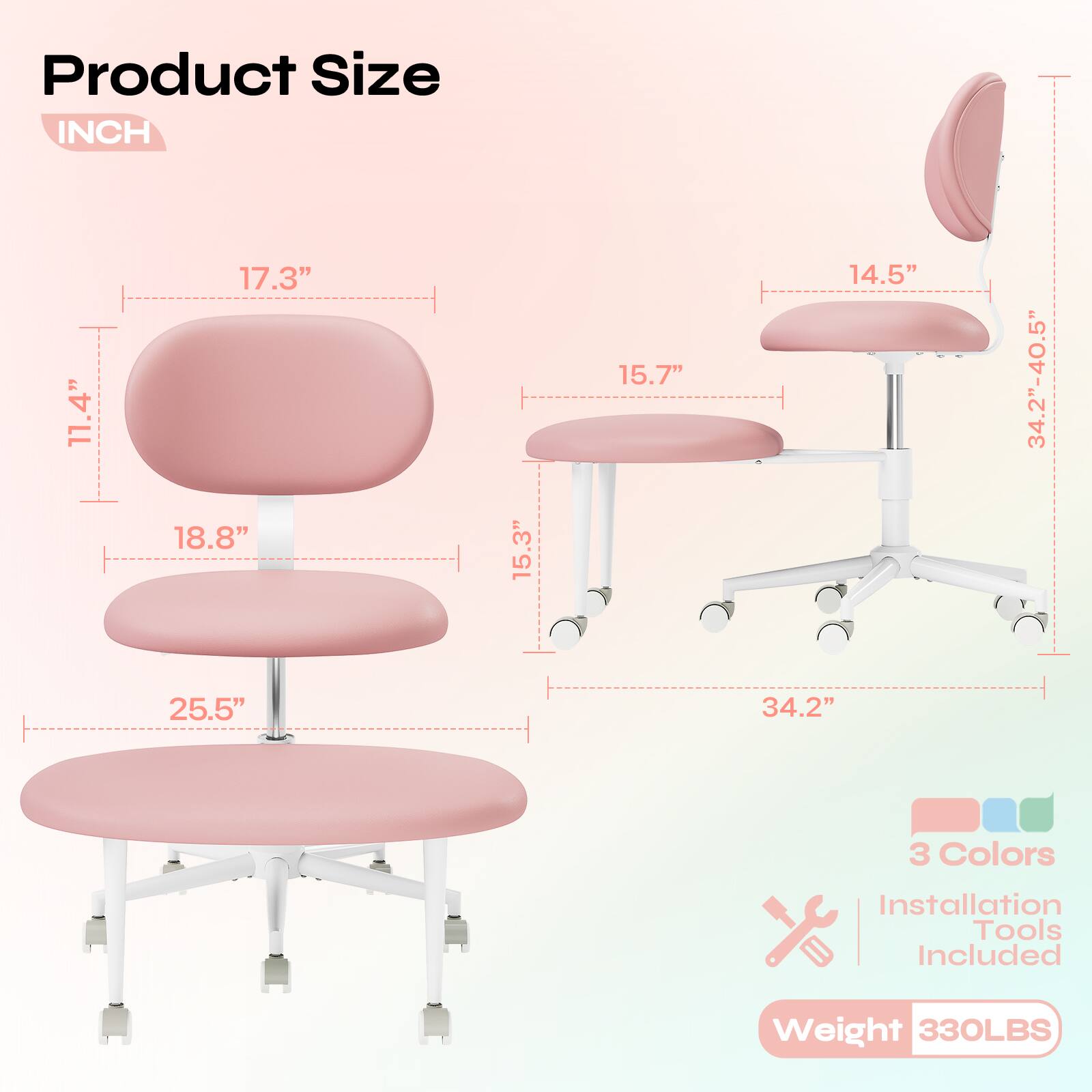 Product Size INCH 11.4" 17.3" 18.8" 15.3" 15.7" 14.5" 34.2"-40.5" 25.5" 34.2" 3 Colors Installation Tools Included Weight 330LBS