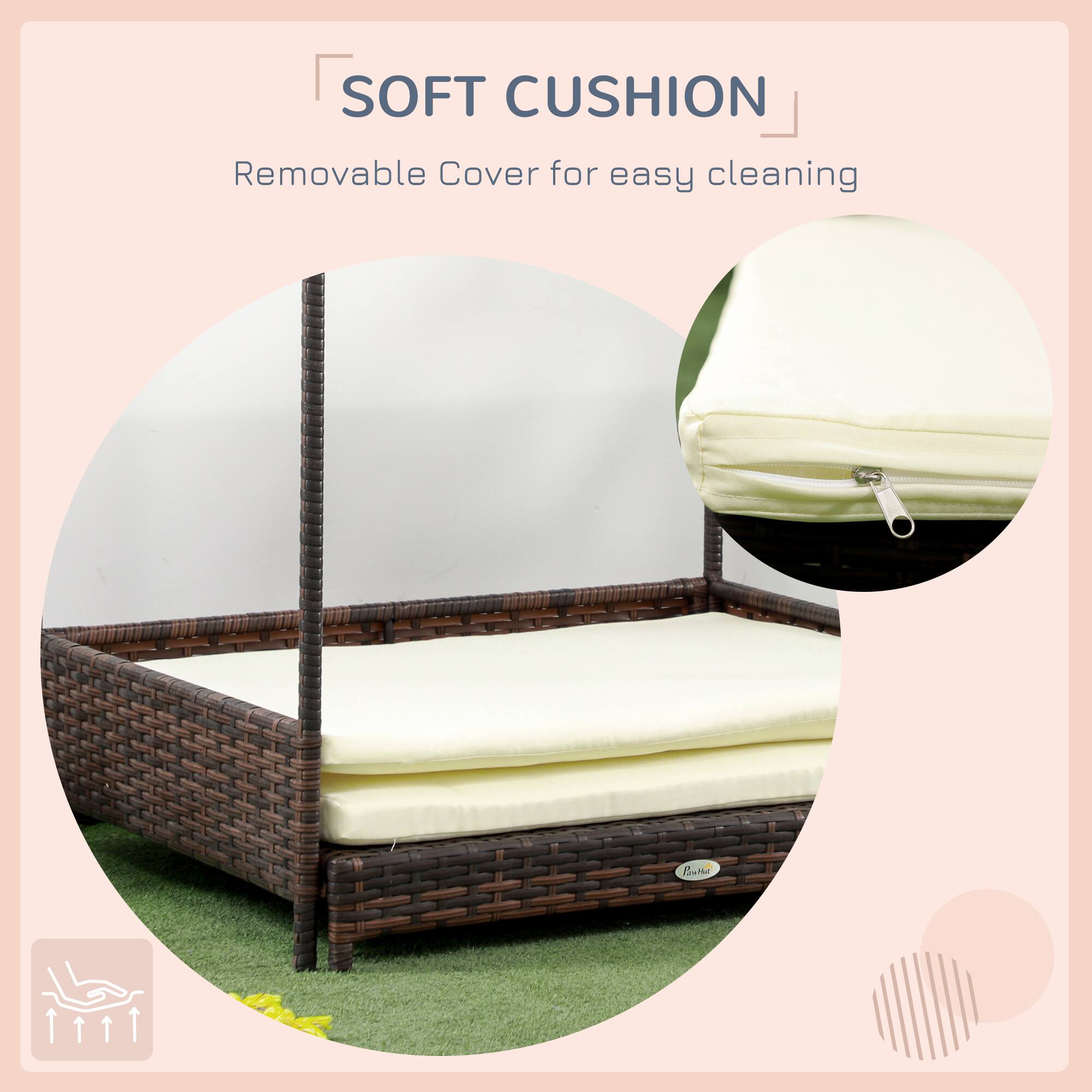 SOFT CUSHION  
Removable Cover for easy cleaning