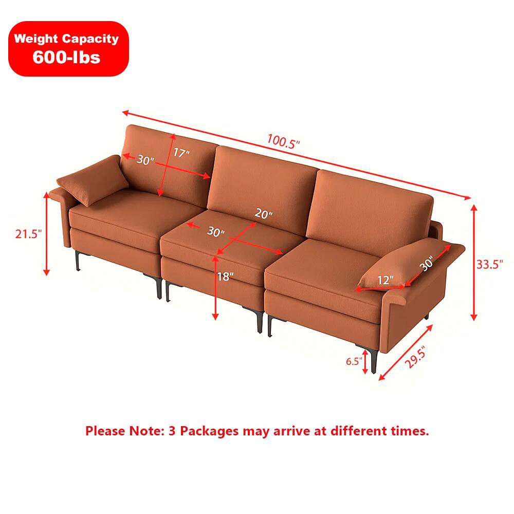 Weight Capacity: 600-lbs

Dimensions:
- Length: 100.5"
- Width: 33.5"
- Height: 29.5"
- Seat Depth: 21.5"
- Seat Height: 18"
- Armrest Height: 20"
- Armrest Width: 30"
- Back Height: 30"
- Back Width: 17"
- Cushion Depth: 12"
- Leg Height: 6.5"

Please Note: 3 Packages may arrive at different times.