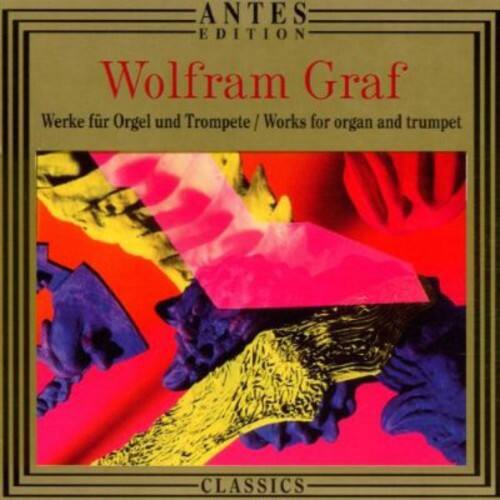 Graf / Wagner / Gafgen / Hahn / Nau - Works for Organ & Trumpet   - COMPACT DISCS [CD]