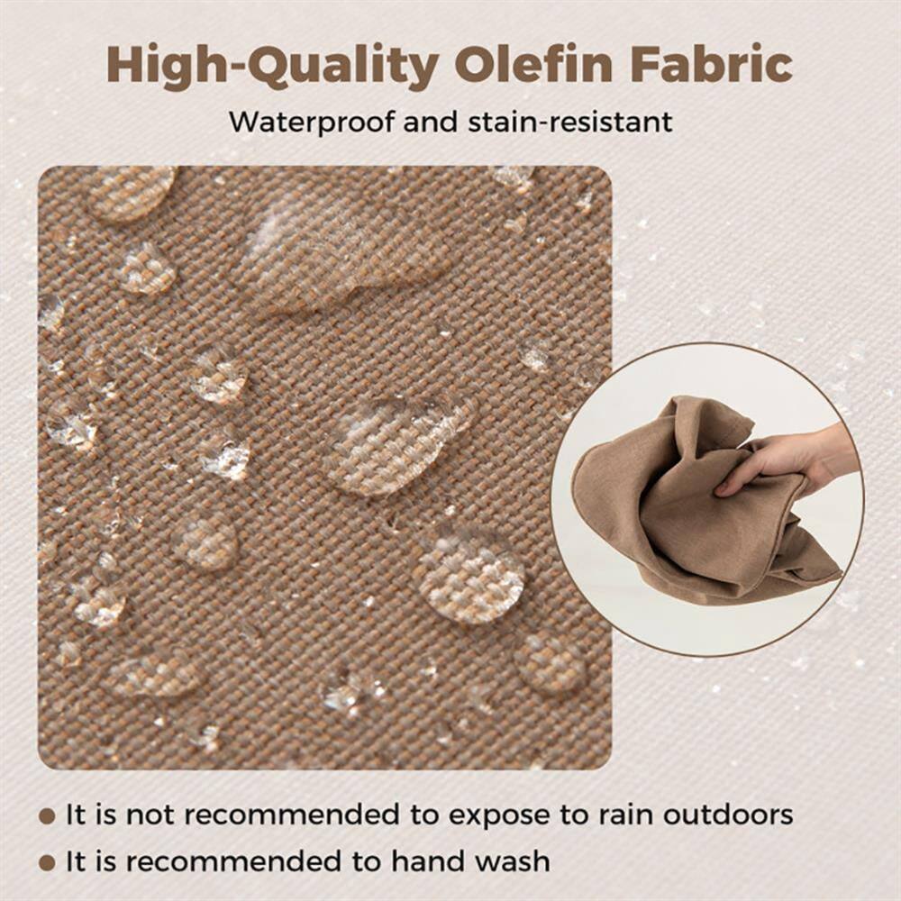 High-Quality Olefin Fabric  
Waterproof and stain-resistant  

- It is not recommended to expose to rain outdoors  
- It is recommended to hand wash