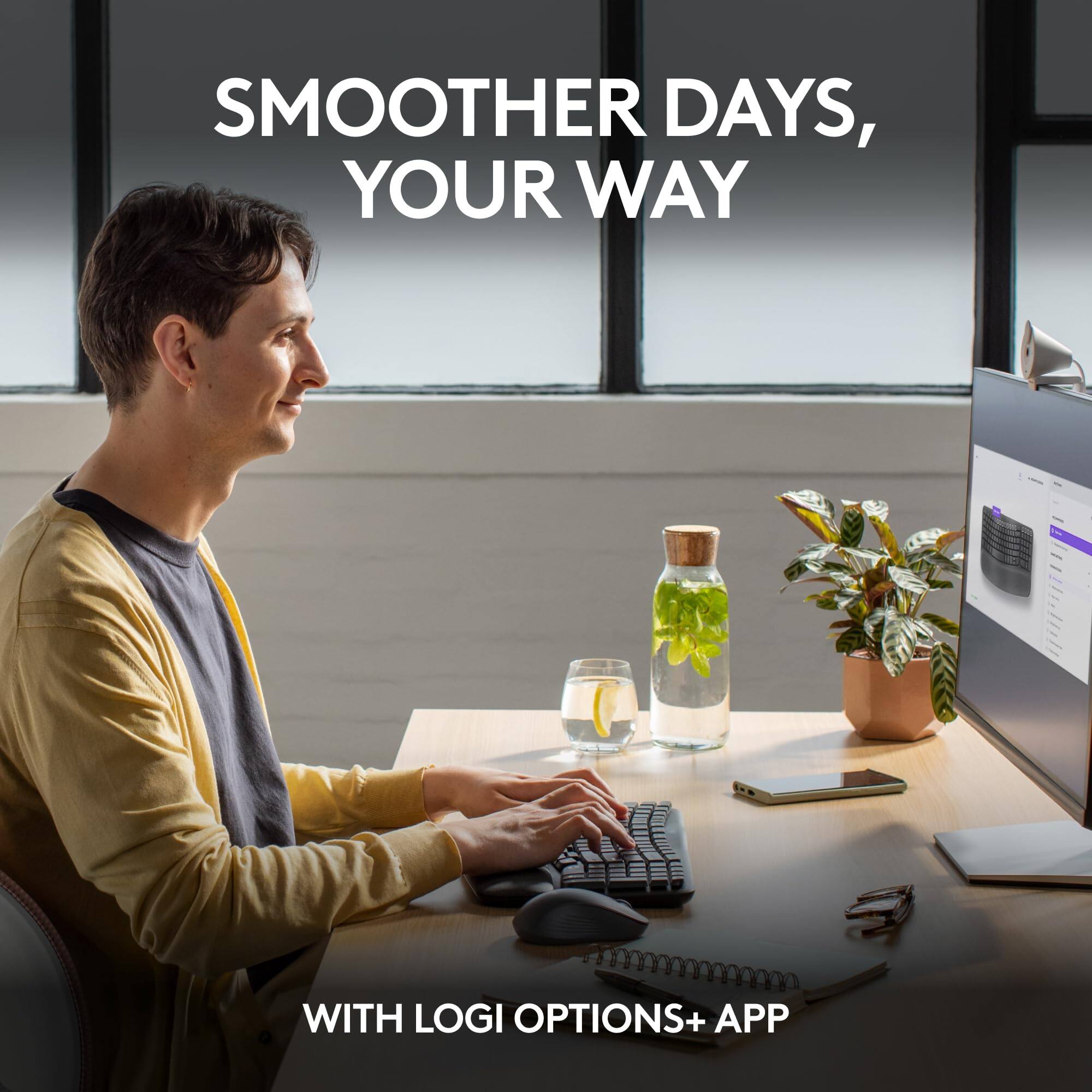 Smoother Days, Your Way  
With Logi Options+ App