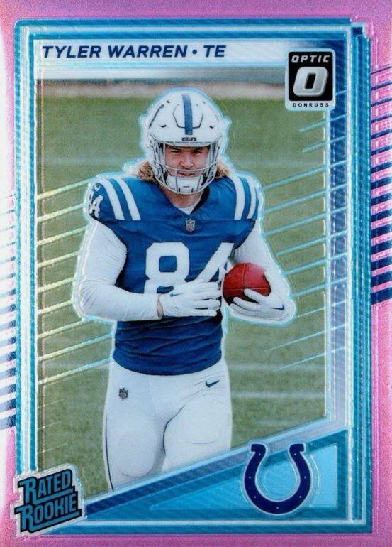 Tyler Warren - TE  
Colts  
Optic 0  
Donruss  
94 Rated Rookie