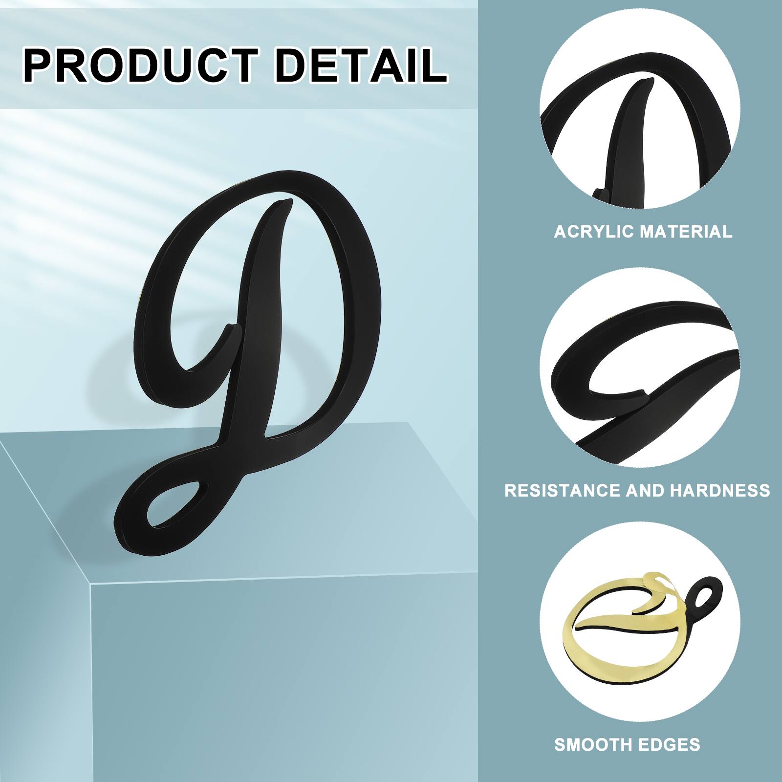 PRODUCT DETAIL

ACRYLIC MATERIAL

RESISTANCE AND HARDNESS

SMOOTH EDGES
