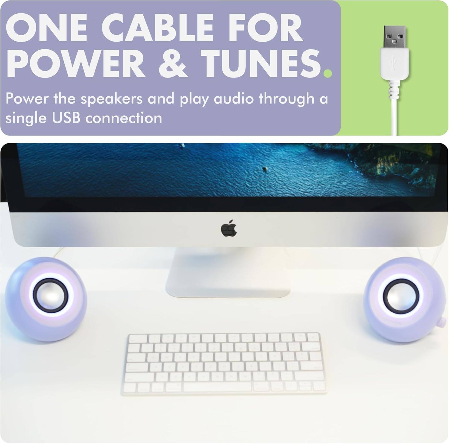 ONE CABLE FOR POWER & TUNES.

Power the speakers and play audio through a single USB connection