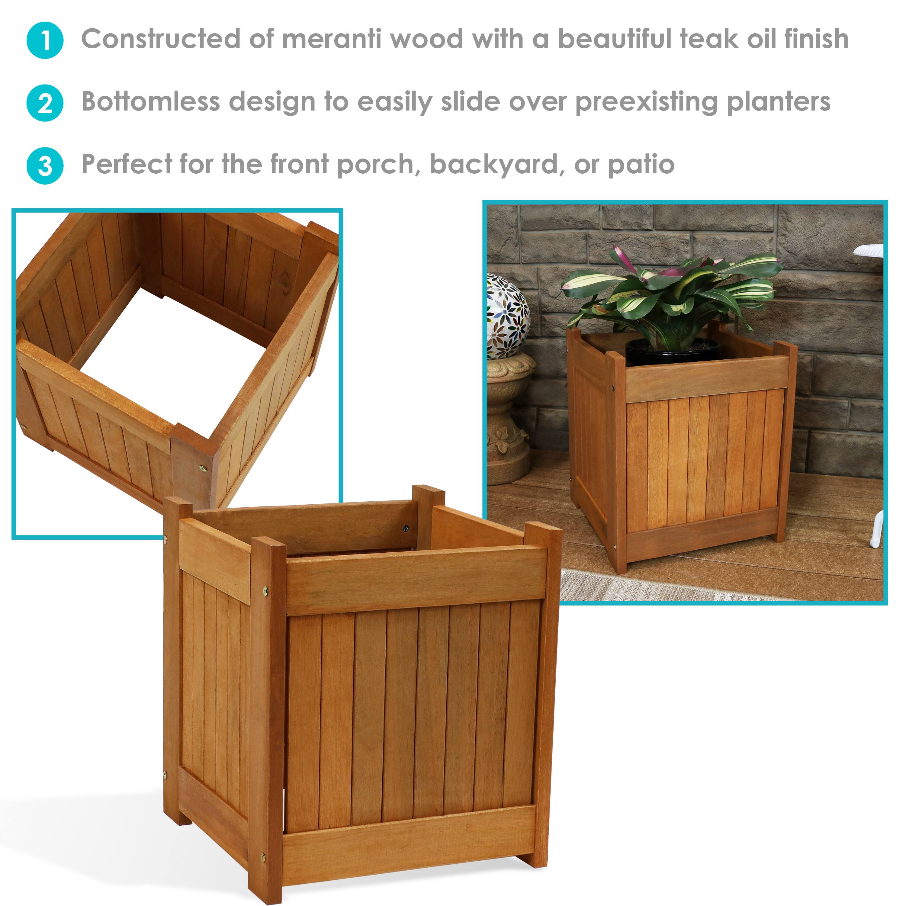 1. Constructed of meranti wood with a beautiful teak oil finish  
2. Bottomless design to easily slide over preexisting planters  
3. Perfect for the front porch, backyard, or patio