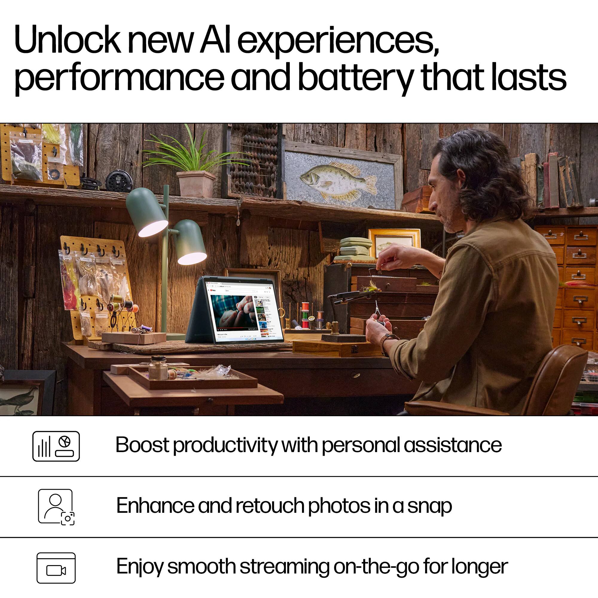 Unlock new AI experiences, performance and battery that lasts

- Boost productivity with personal assistance
- Enhance and retouch photos in a snap
- Enjoy smooth streaming on-the-go for longer