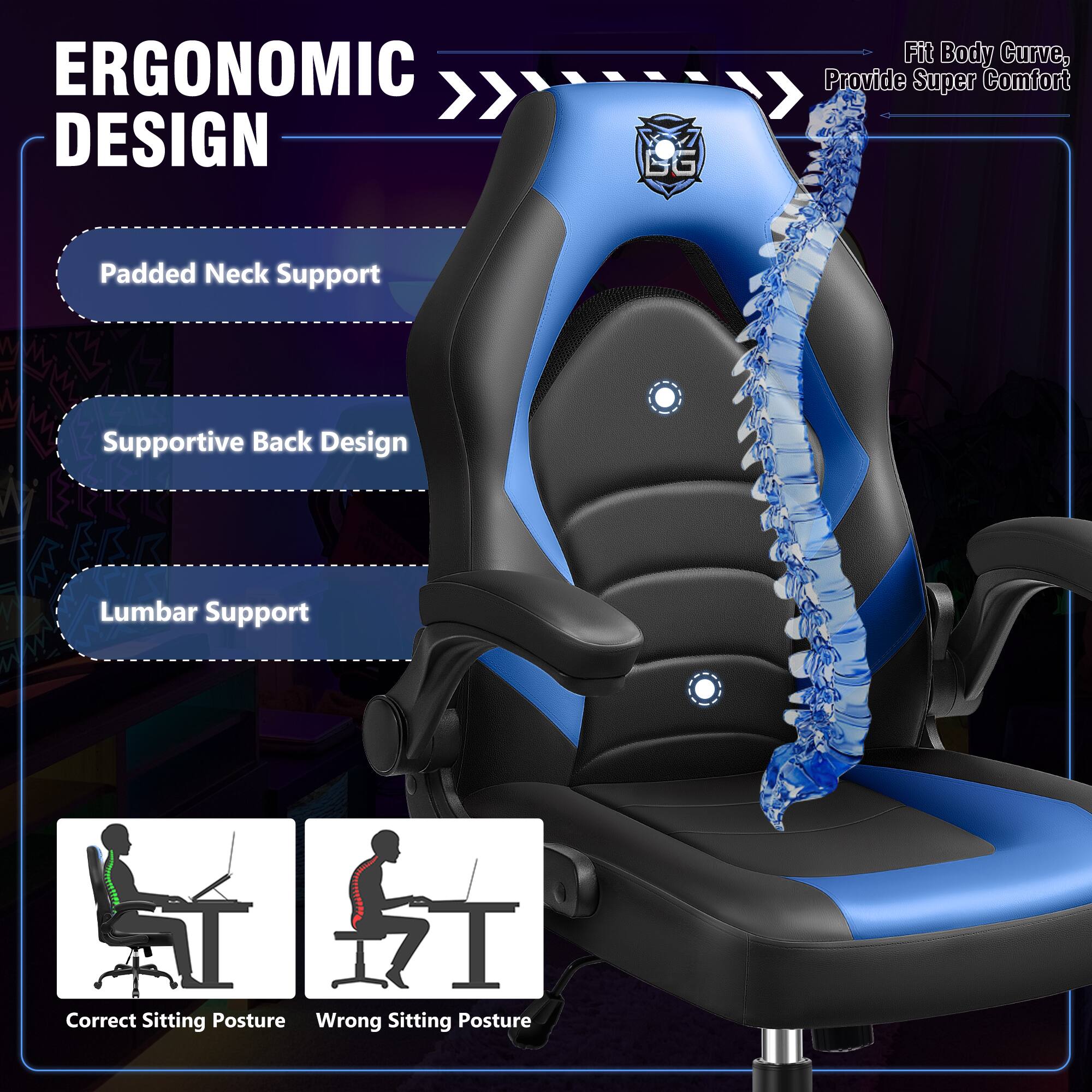 ERGONOMIC DESIGN

- Padded Neck Support
- Supportive Back Design
- Lumbar Support

Fit Body Curve, Provide Super Comfort

Correct Sitting Posture

Wrong Sitting Posture
