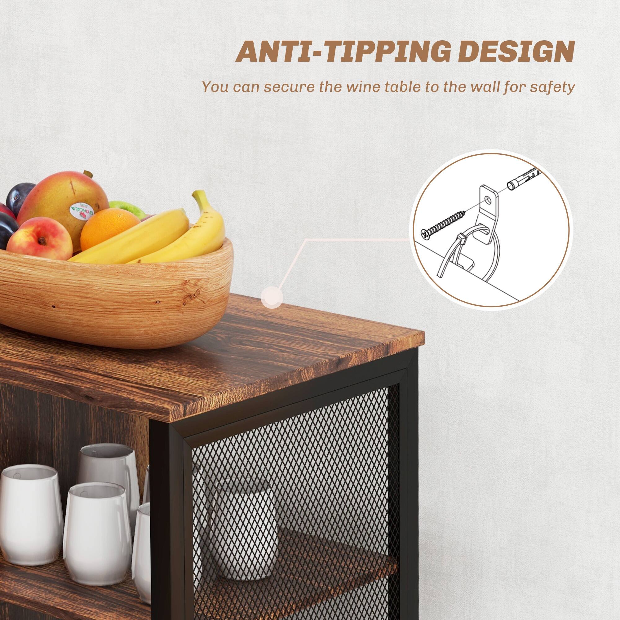 ANTI-TIPPING DESIGN
You can secure the wine table to the wall for safety