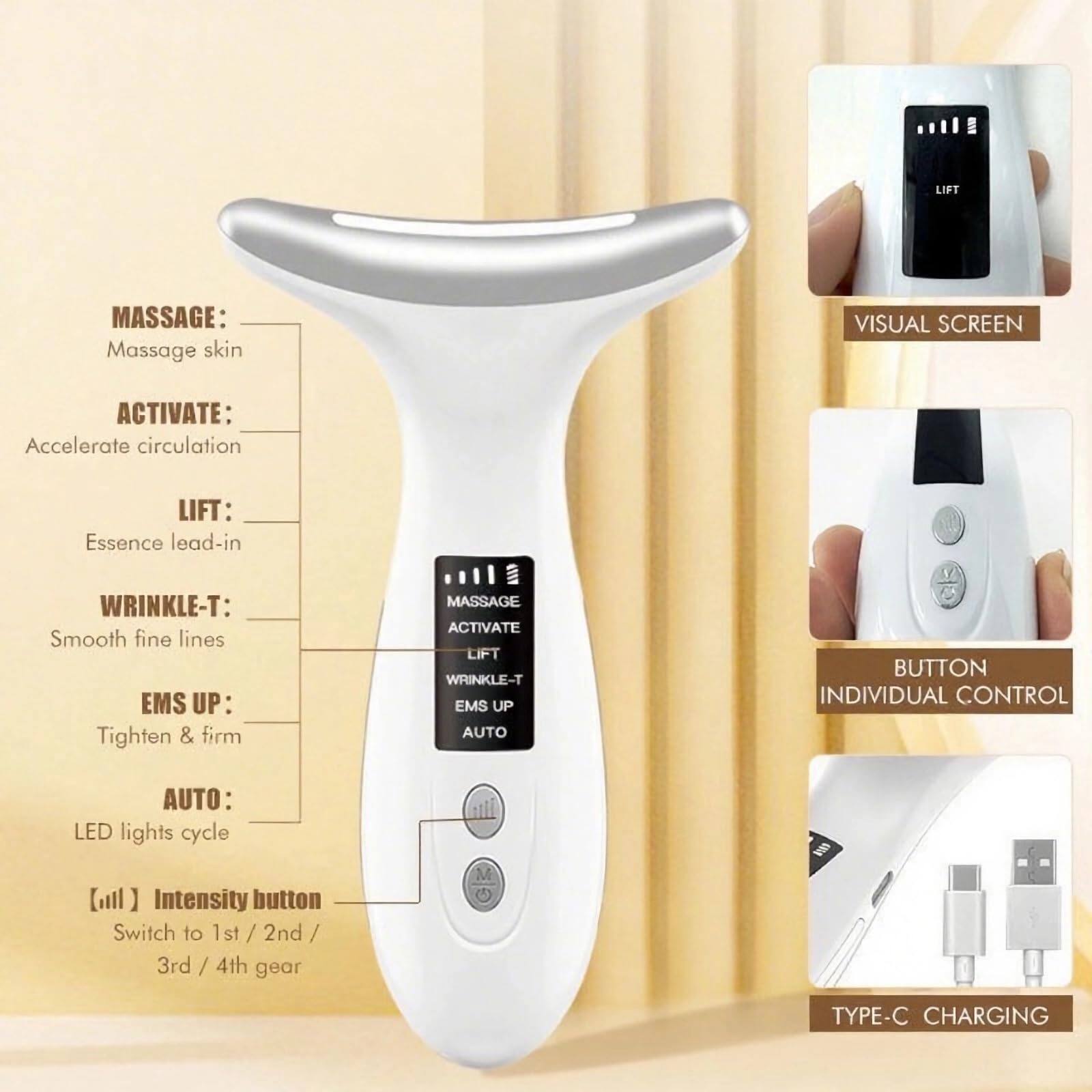 LIFT

MASSAGE: Massage skin  
VISUAL SCREEN  
ACTIVATE: Accelerate circulation  
LIFT: Essence lead-in  
WRINKLE-T: Smooth fine lines  
EMS UP: Tighten & firm  
AUTO: LED lights cycle  

BUTTON INDIVIDUAL CONTROL  
Intensity button  
Switch to 1st / 2nd / 3rd / 4th gear  

TYPE-C CHARGING