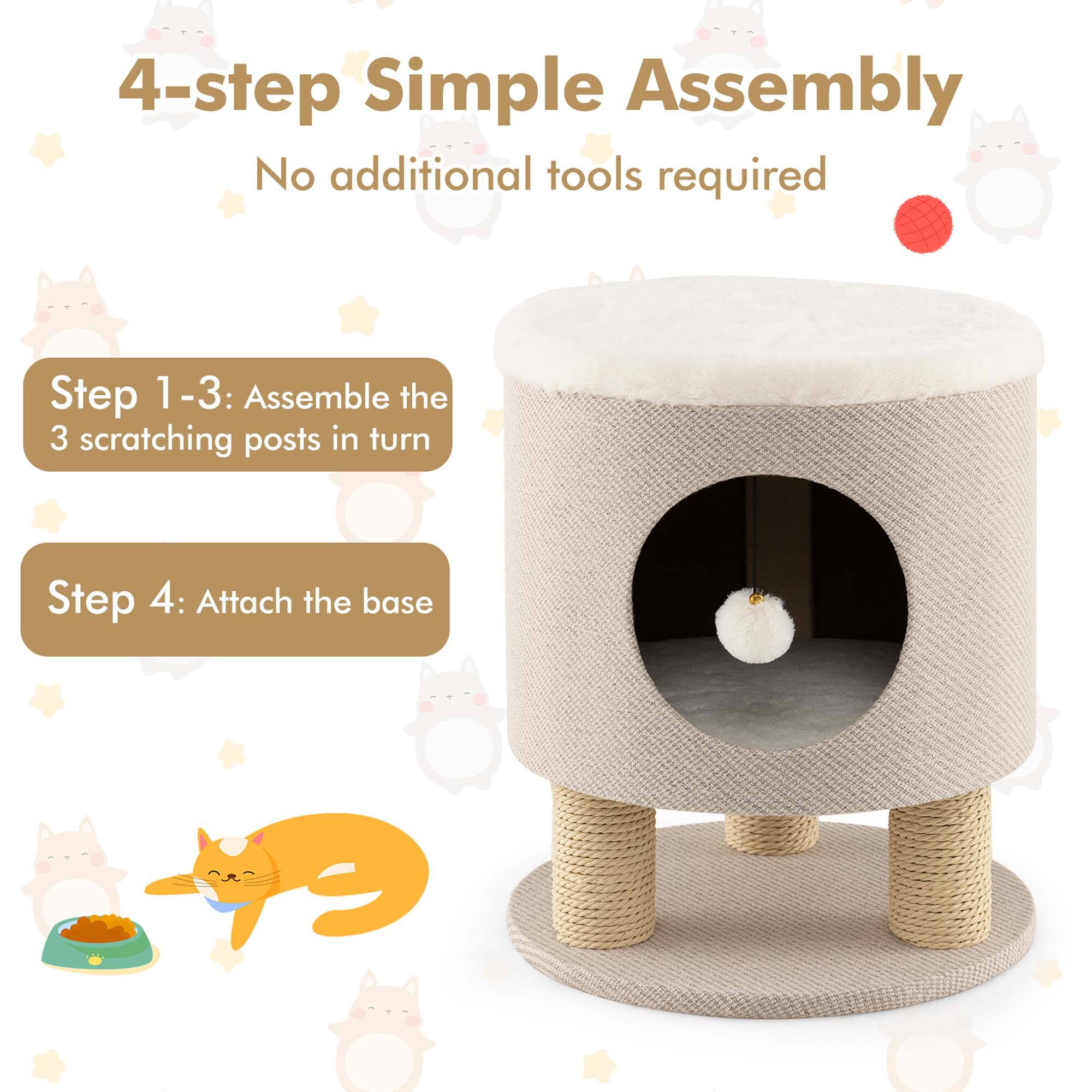 4-step Simple Assembly  
No additional tools required  

Step 1-3: Assemble the 3 scratching posts in turn  
Step 4: Attach the base
