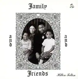 Hilton Felton - Family & Friends - VINYL LP