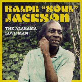 Ralph "Soul" Jackson - Alabama Love Man - VINYL LP