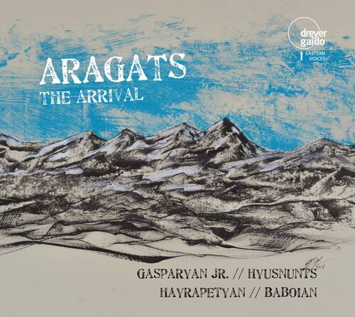 ARAGATS  
THE ARRIVAL  

GASPARYAN JR. // HYUSNUNTS HAYRAPETYAN // BABOIAN  

dreyer gaido  
EASTERN