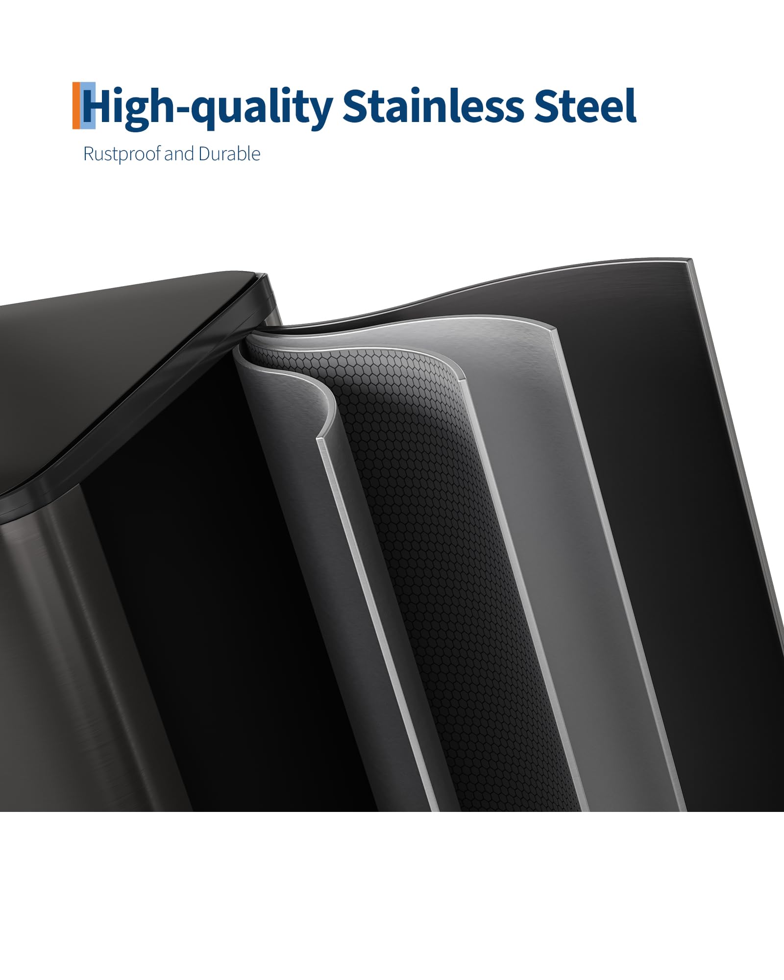 High-quality Stainless Steel  
Rustproof and Durable