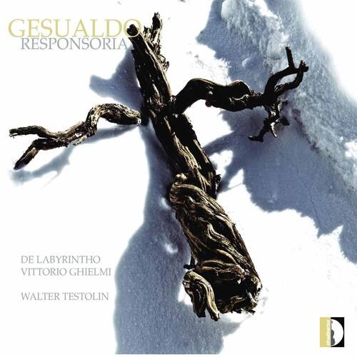 GESUALDO  
RESPONSORIA  
DE LABYRINTHO  
VITTORIO GHIEMI  
WALTER TESTOLIN