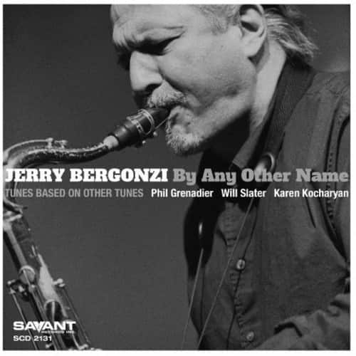 Jerry Bergonzi - By Any Other Name   - COMPACT DISCS [CD] price history on PriceWatchPro