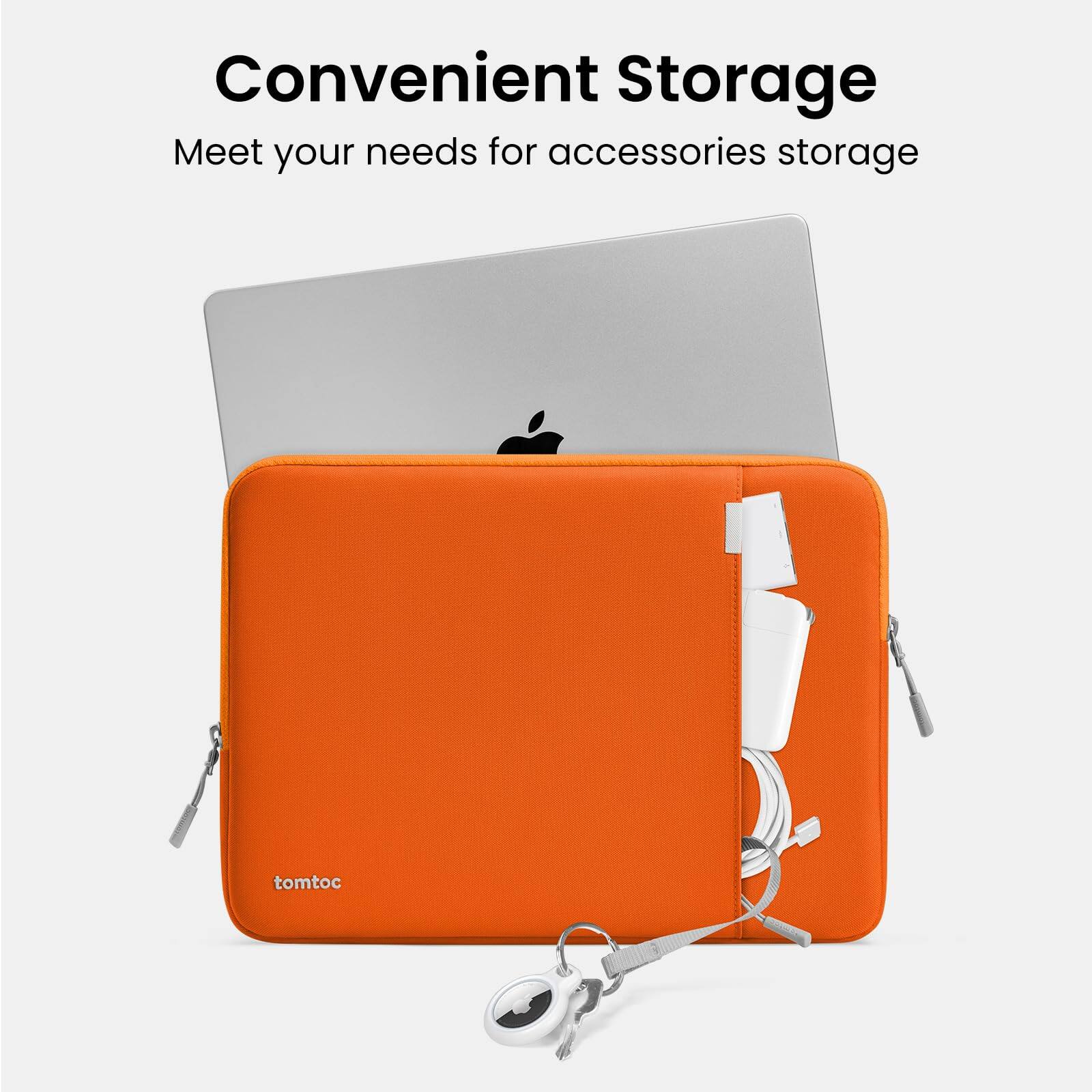 Convenient Storage  
Meet your needs for accessories storage