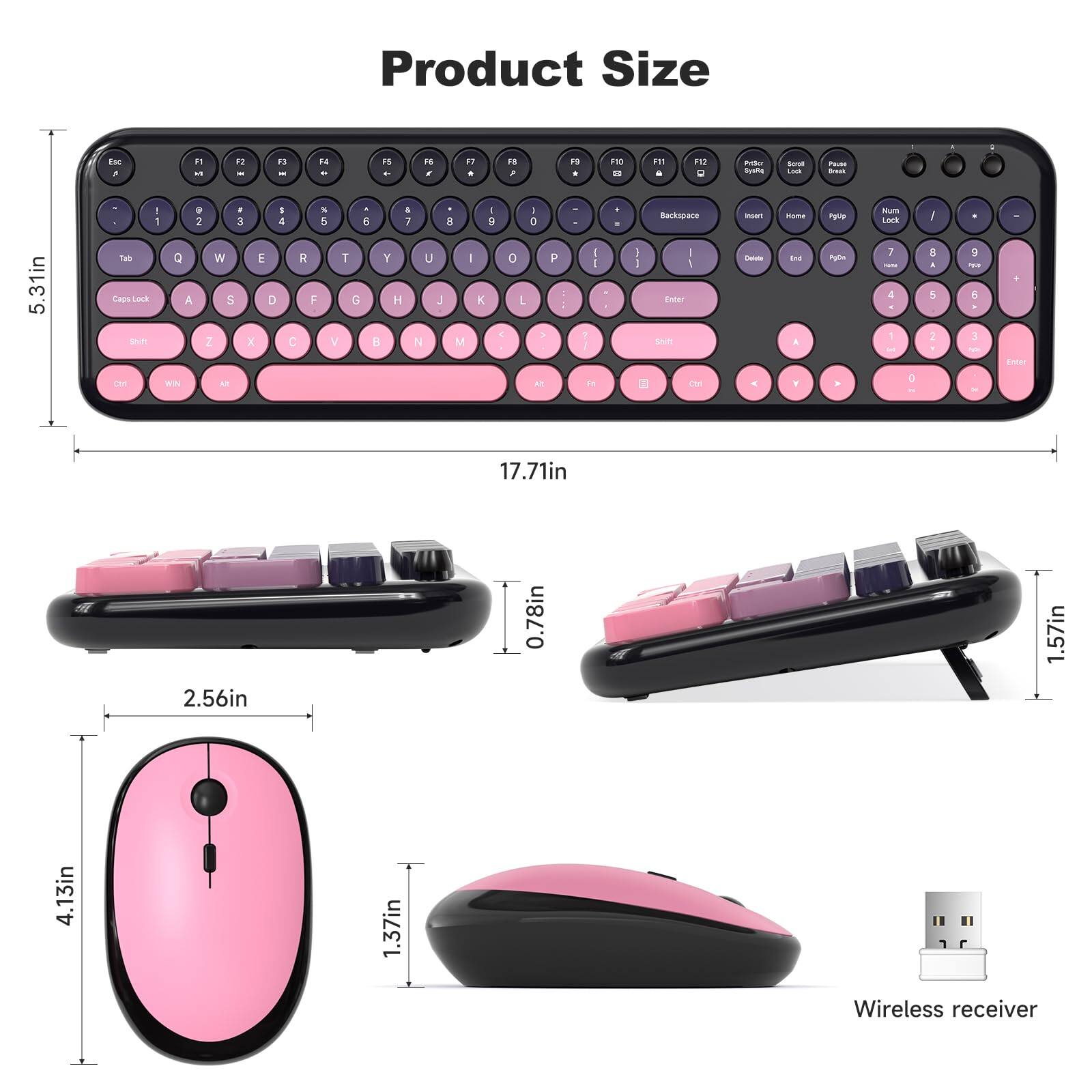 Product Size

- Keyboard: 17.71in x 5.31in x 1.57in
- Mouse: 4.13in x 2.56in x 0.78in
- Wireless receiver: 1.37in